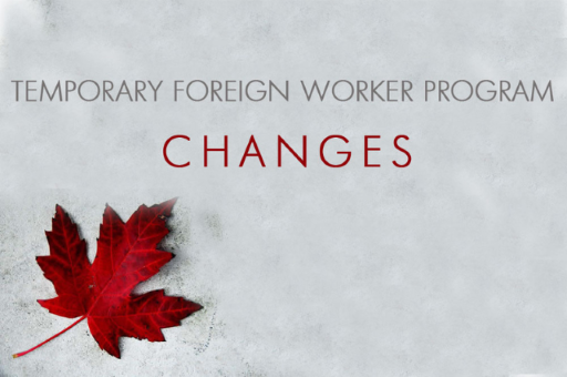 Updates to Employers Responsibilities towards Temporary Foreign Workers (TFW)